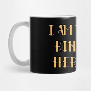 There's only one king in the world, and that's me! Mug